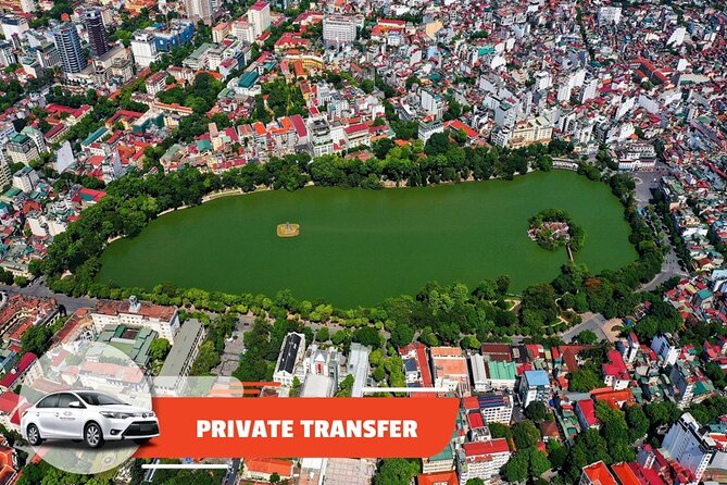 Private Transfer: Noi Bai Airport to/from Ha Noi City Center - Noi Bai to Hoàn Kiếm without the taxi math